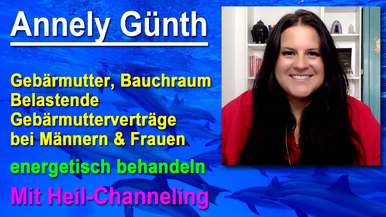 Geb&auml;rmutter Bauchraum Geb&auml;rmuttervertr&auml;ge energetisch behandeln - mit Heil-Channeling | Annely G&uuml;nth