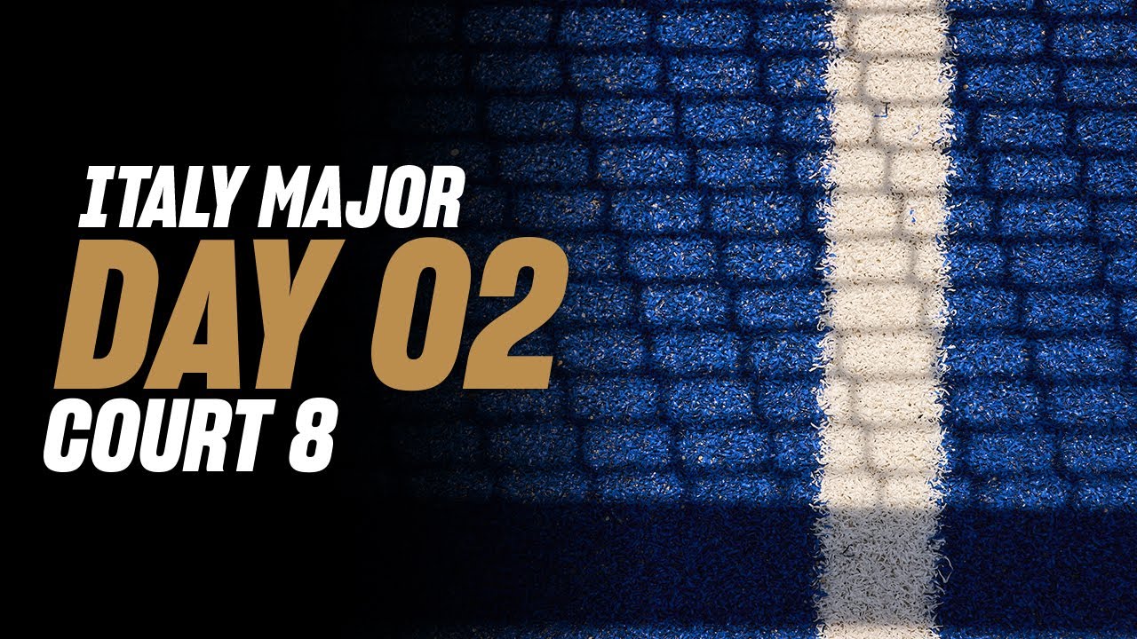 (Replay) BNL Italy Major Premier Padel: Court 8 (June 11th)