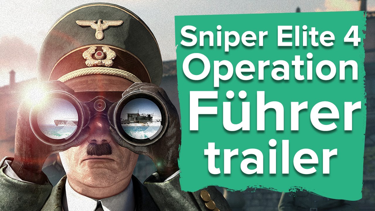 Sniper Elite 4: Target Fuhrer gameplay trailer