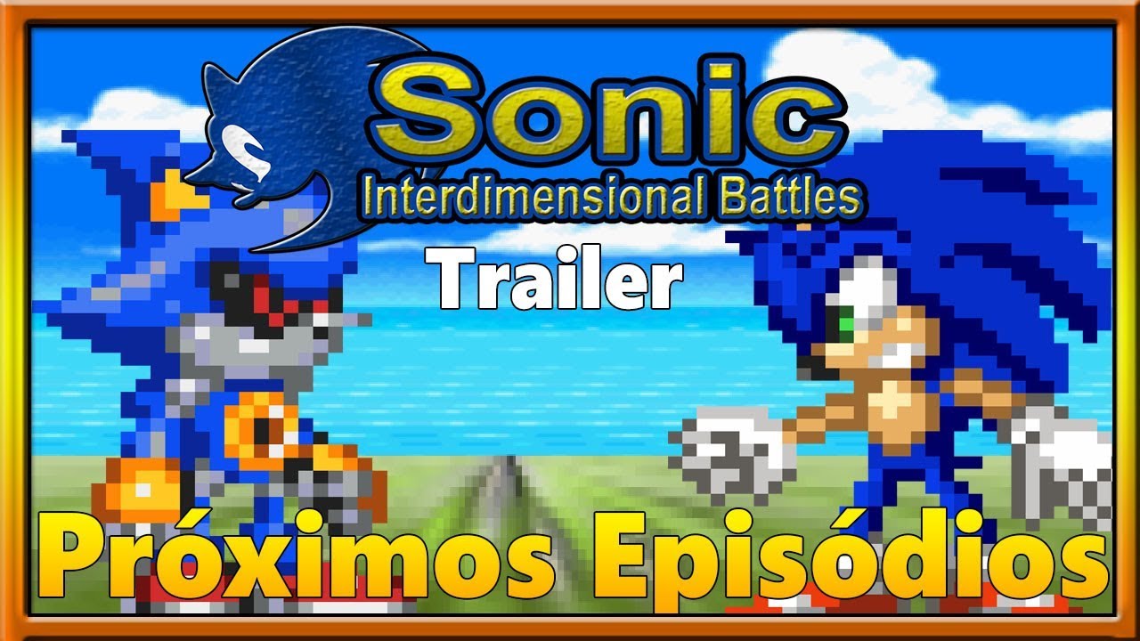 Sonic Batalhas Interdimensionais: Pr&oacute;ximos Epis&oacute;dios Trailer