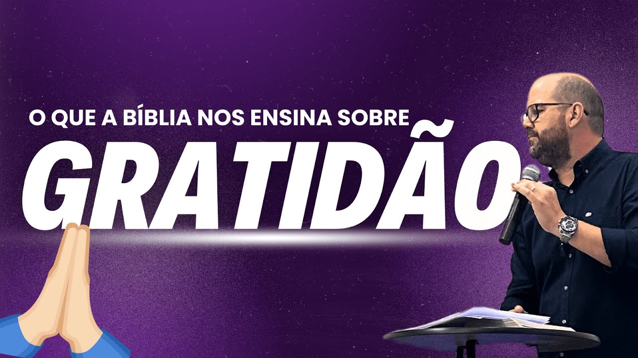 GRATIDÃO- O QUE A BÍBLIA DIZ SOBRE? Live culto de Domingo/ Igreja Jesus Saves Maringá