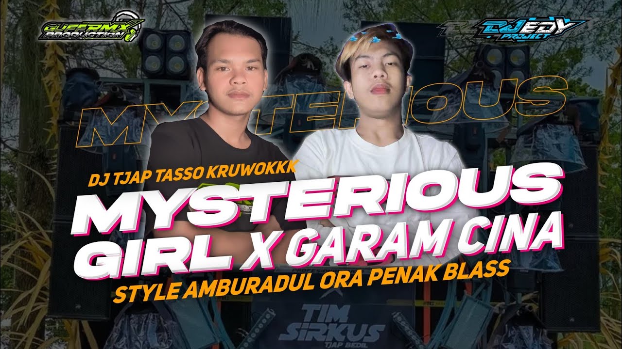 DJ TJAP TASSO MYSTERIOUS GIRL X GARAM CINA ❗❗ GUFF RMX VT EDY PROJECT