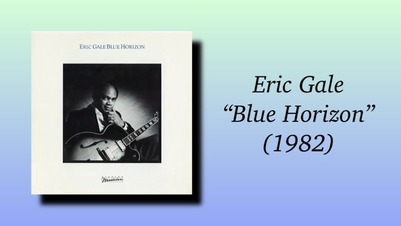 Eric Gale - Blue Horizon (1982) 