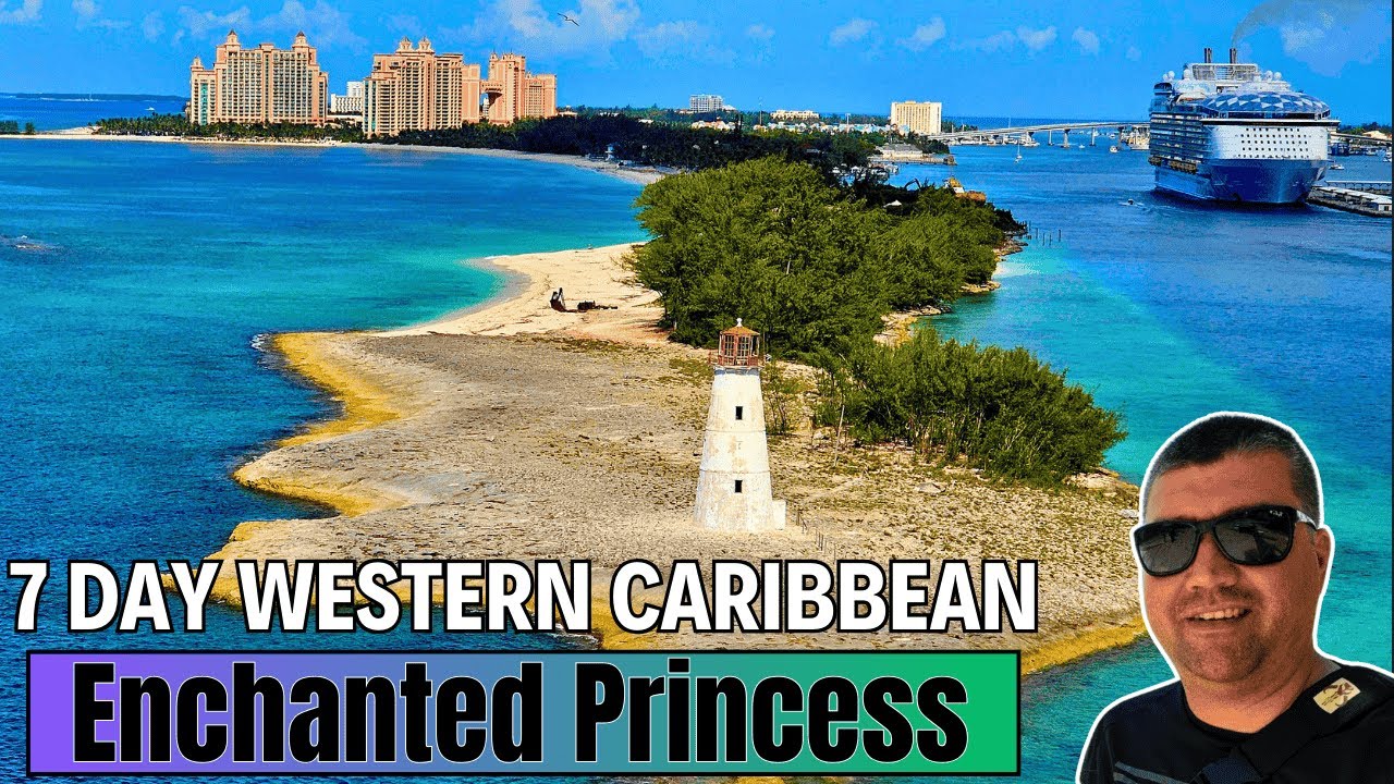 7 Day Western Caribbean Cruise on Enchanted Princess! Costa Maya, Roatan, Cozumel, and Nassau!