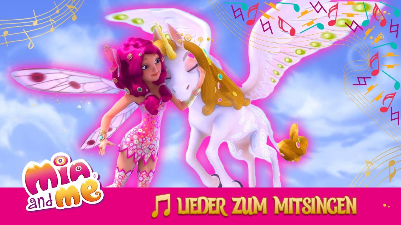 Lieder zum Mitsingen 🎤🎶 - Wenn wir fliegen - Mia and me 🦄🧚🏼‍♀️