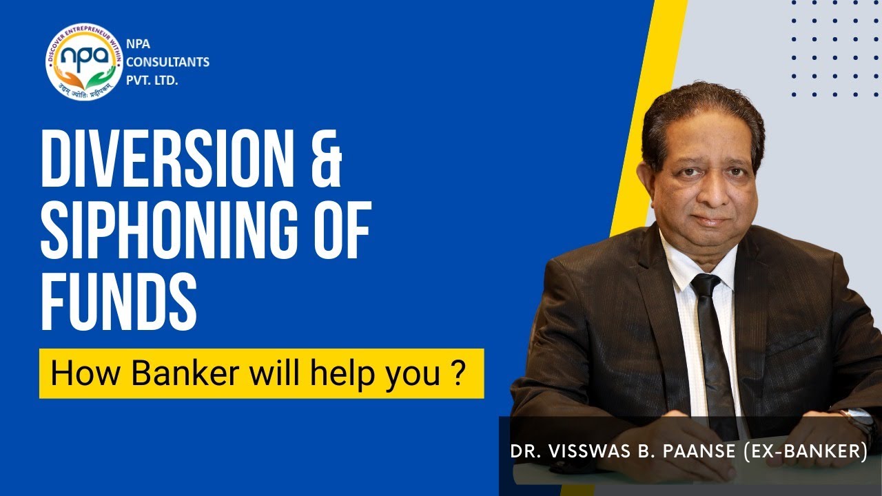 Diversion & Siphoning of Funds | How banker will help in case of fund diversion?