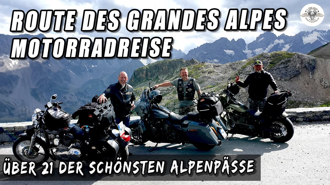 Mit der Harley über die Route des Grandes Alpes: Motorradreise französischen Alpen (2019)