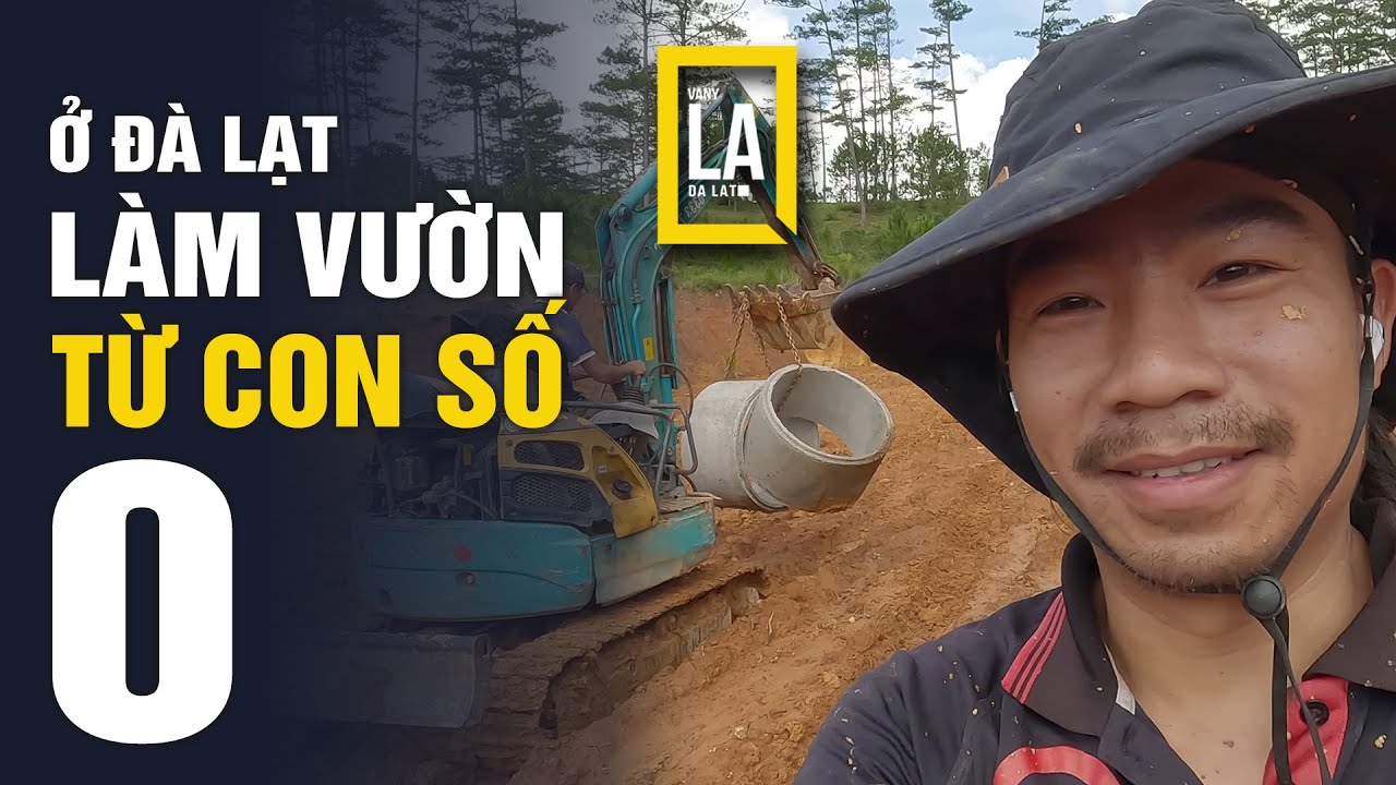 HÀNH TRÌNH LÀM FARM TỪ CON SỐ 0 - FARM FROM ZERO | Lạ Đà Lạt - lavany - LAVANY