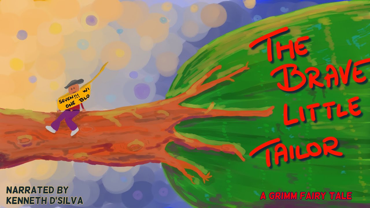 The Brave Little Tailor - A Grimm Fairy Tale
