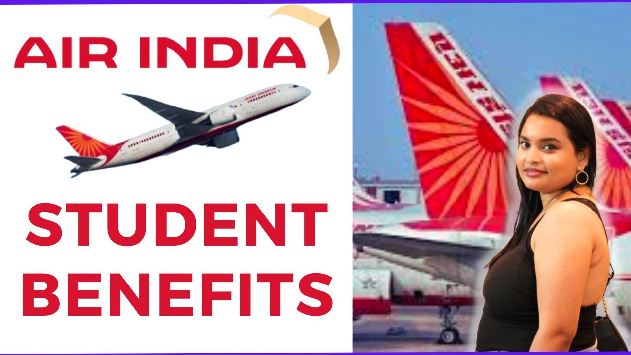 Air India Student Discount & Benefit | Air India Student Baggage Allowance 2024