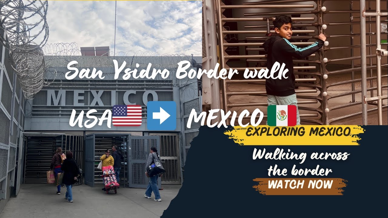 San Ysidro Pedestrian Border Crossing to Tijuana | US to Mexico (Part 2)
