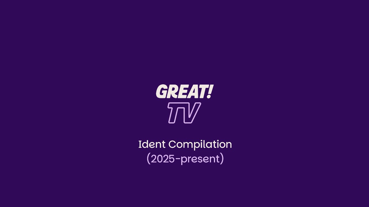 Great! TV - Ident Compilation (2025-present)