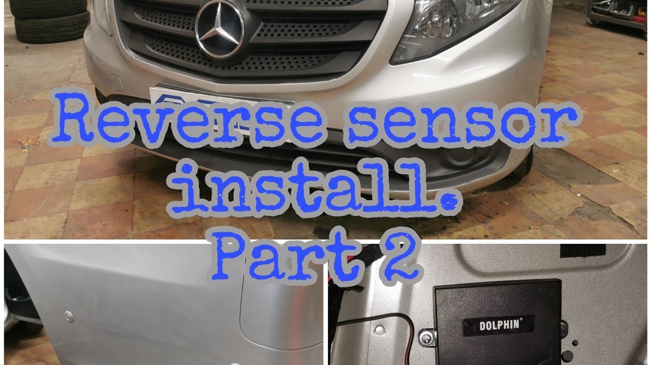 Mercedes Vito Tourer 2015 Rear Bumper Removal and Dolphin Reverse Sensor Installation. Part 2