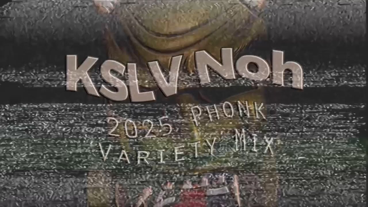 KSLV - 2025 Phonk Variety Mix