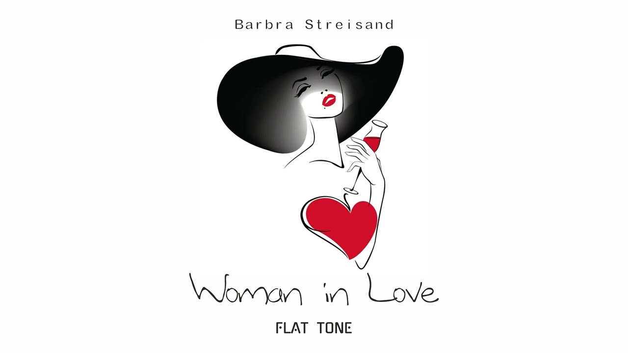 Barbra Streisand - Woman in Love (Flat Tone ReMix)