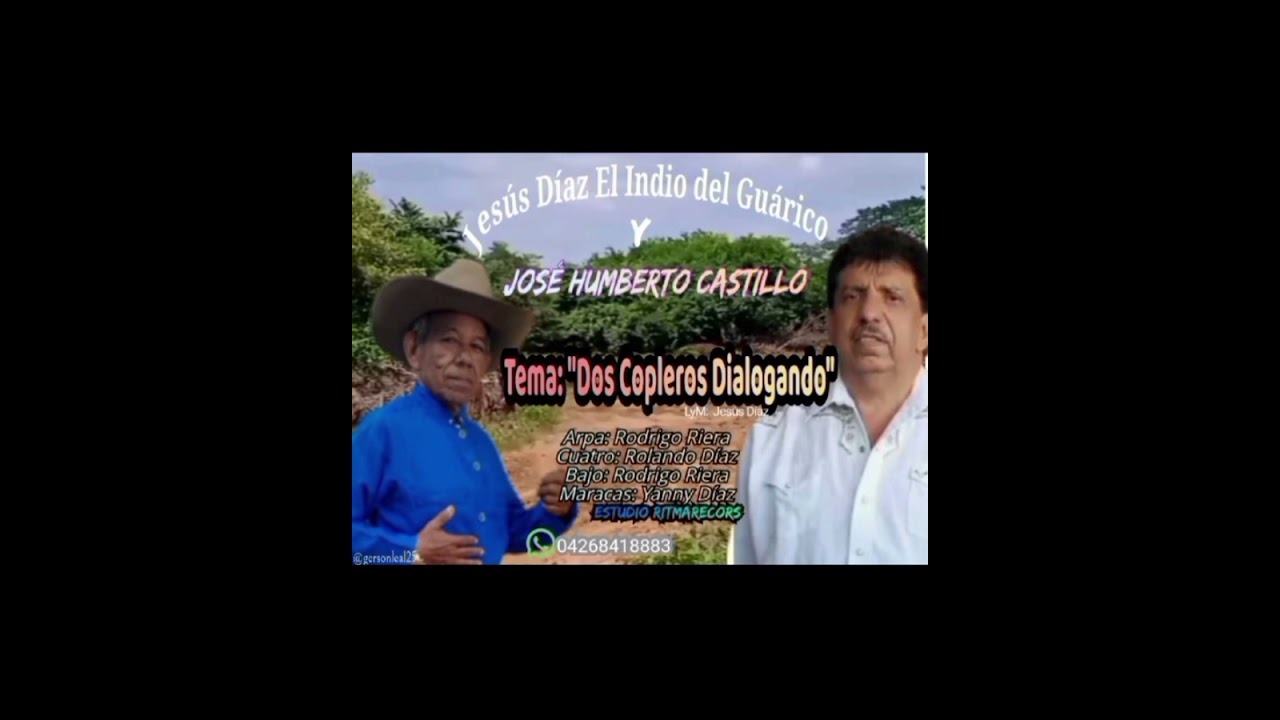 Jesús Diaz Y José Humberto Castillo - Dos Copleros Dialogando