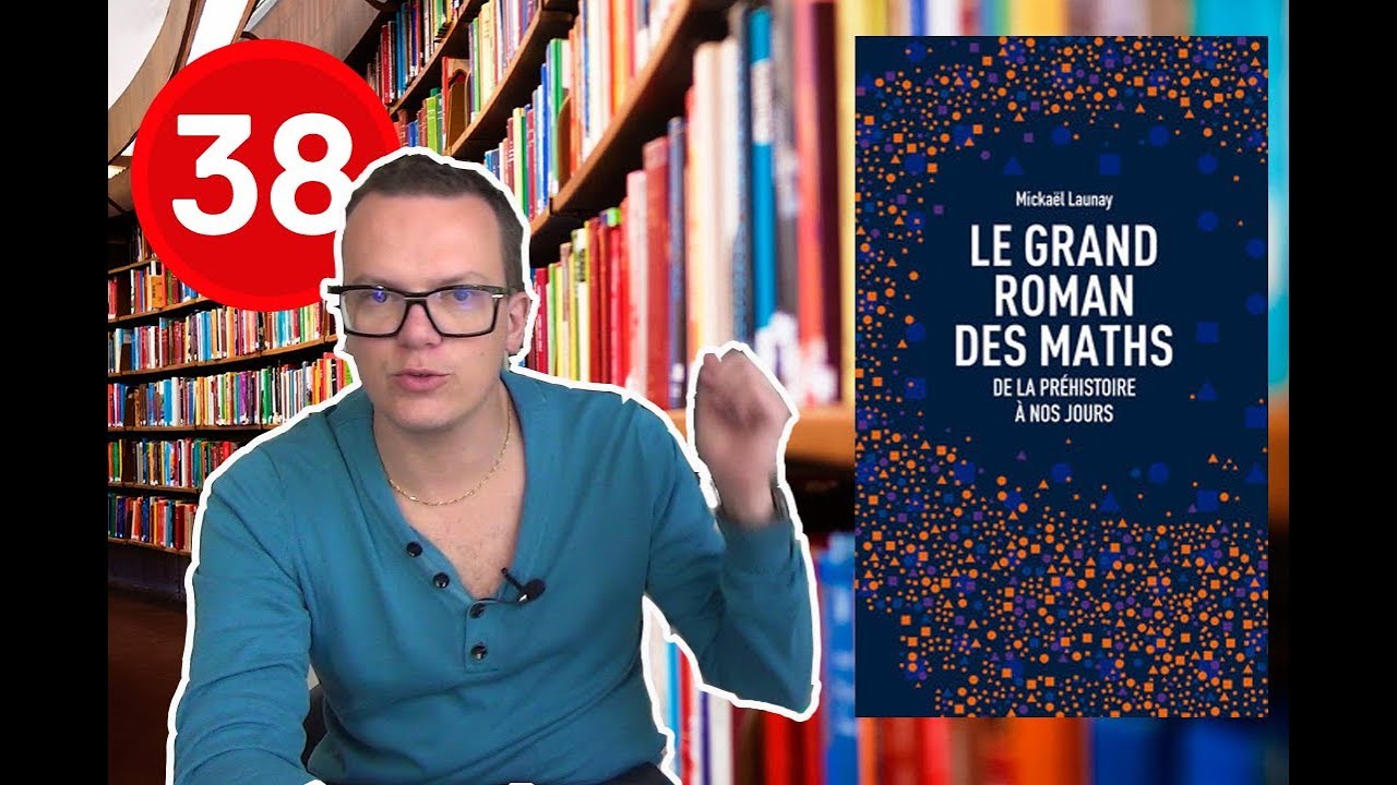LE GRAND ROMAN DES MATHS, Mickaël Launay - Défi 1 livre par semaine #38