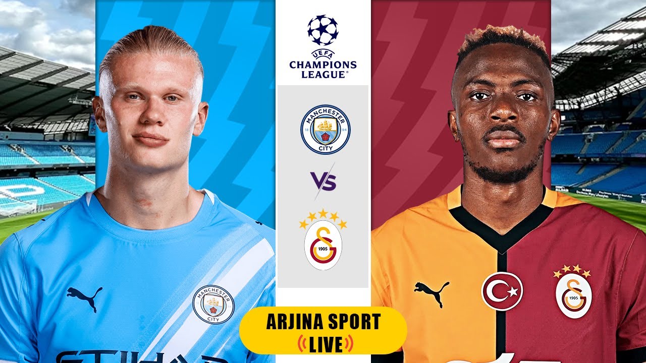Manchester City VS Galatasaray