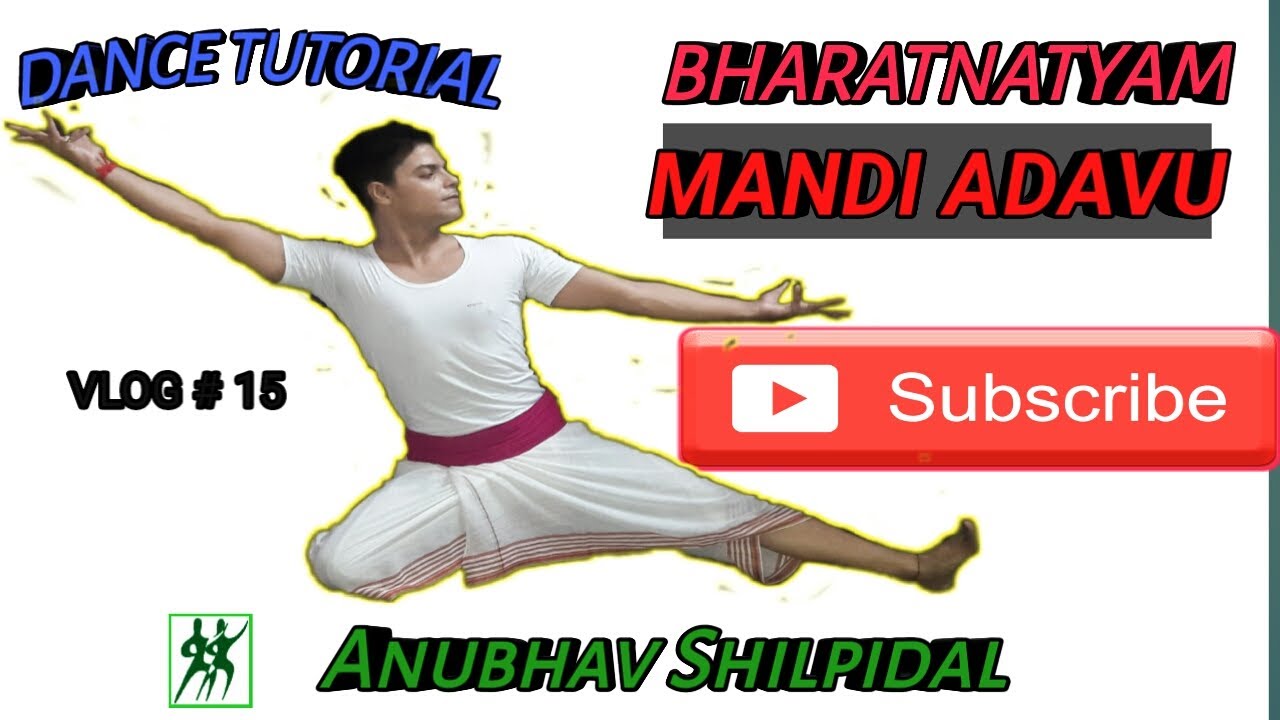MANDI ADAVU | Basic Steps Of Bharatnatyam | Dance Tutorial | by Anubhav Shilpidal