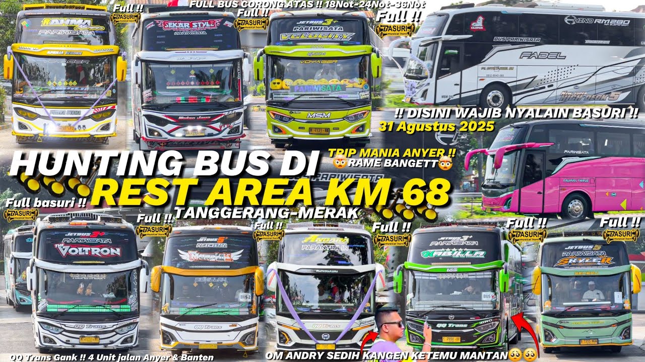FULL BUS TELOLET BASURI‼️Hunting bus di Rest Area Km.68😍 Banyak bus Artis Corong Atas🥳🤯