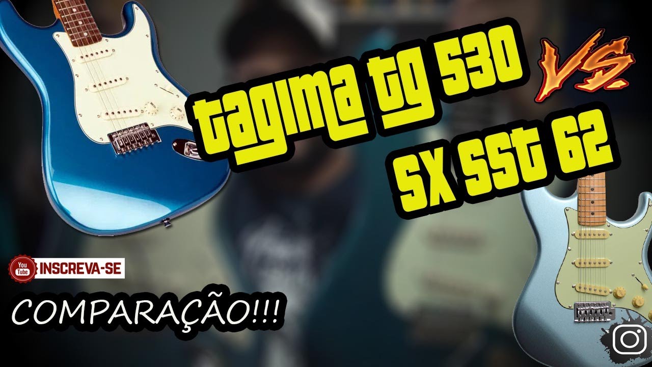 GUITARRA SX SST 62 VS TAGIMA TG 530 - QUAL MELHOR CUSTO BENEFÍCIO? - PAPO DE MÚSICO 69#