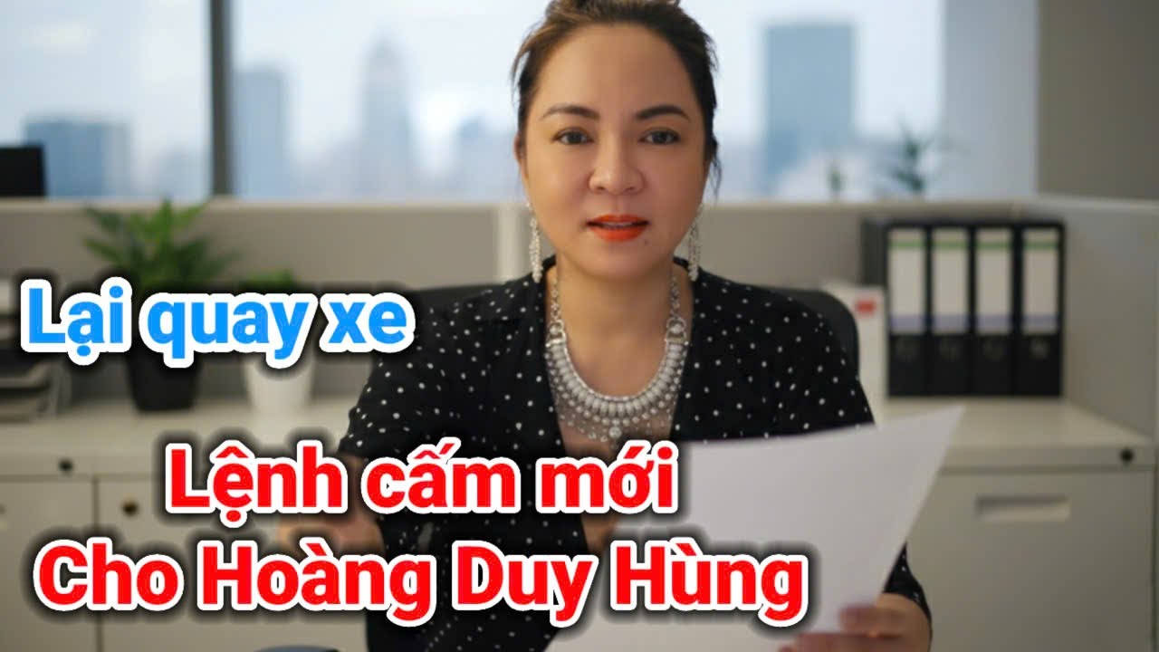 Lệnh mới đặc biệt cho HDH trong vụ cô Hằng | Gấc Việt
