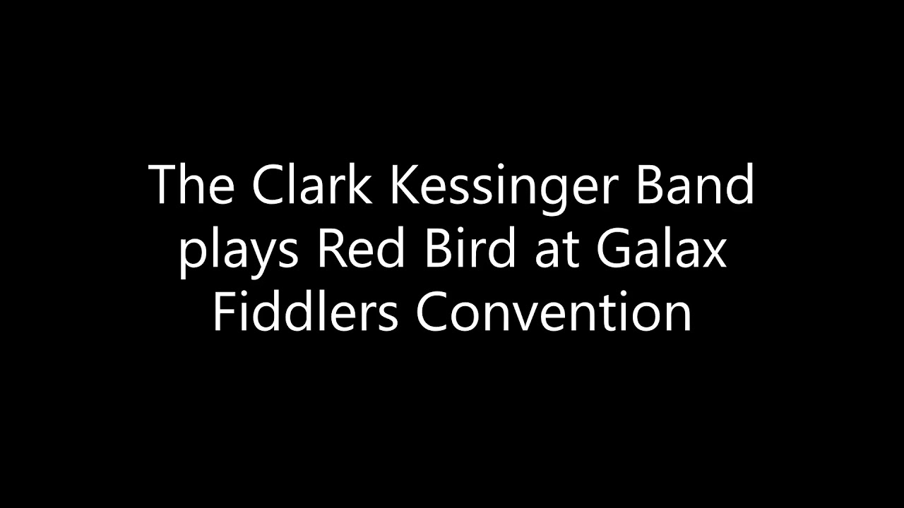 The Clark Kessinger Band plays Red Bird at Galax Fiddlers Convention
