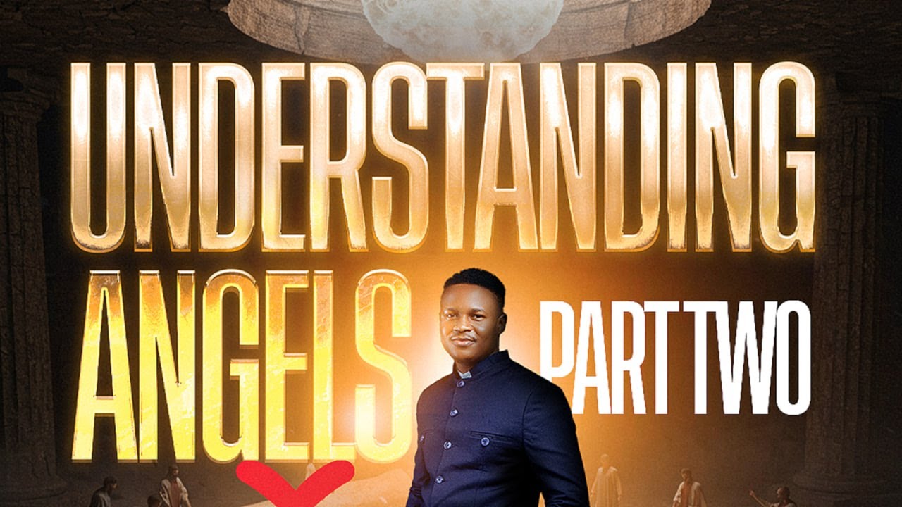 Understanding Angels Part 2 |  with Joshua's Generation