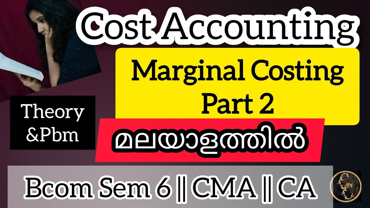 Marginal Costing || Part 2 || Cost Accounting || Commerce Companion