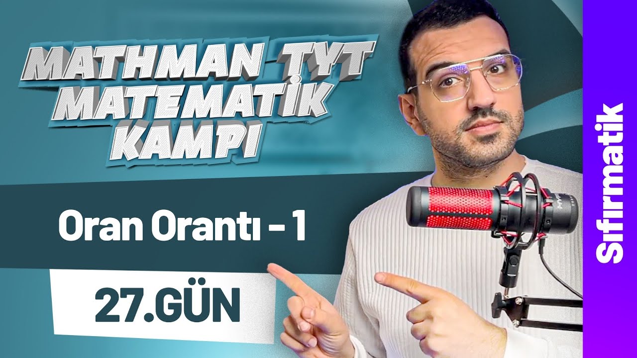 Oran Orantı-1 Sıfırmatik I Mathman TYT Matematik Kampı I 26. Gün I #yks2026