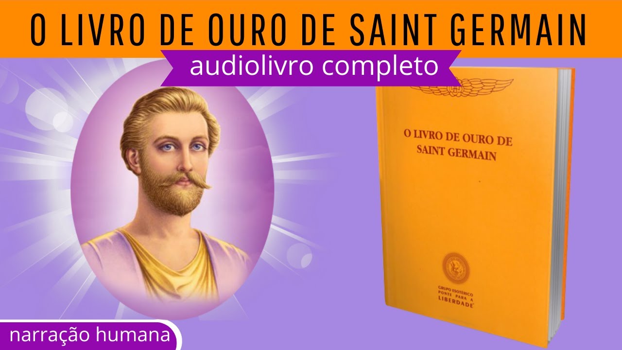O Livro de Ouro de Saint Germain - Audiolivro Completo