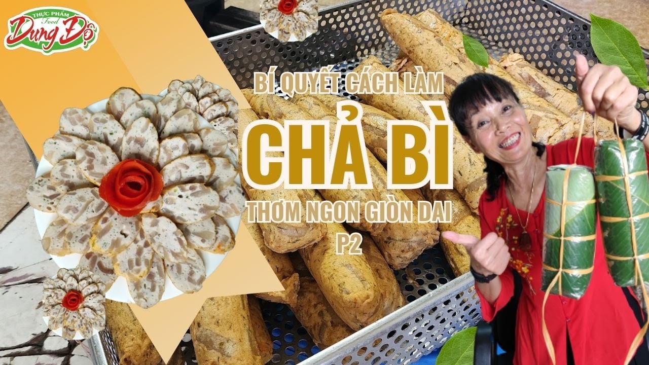 CÁCH LÀM GIÒ CHẢ BÌ NGON VÀ LỢI ÍCH KHÔNG NGỜ CỦA BÌ LỢN PHẦN 2 | DUNG ĐỘ GIÒ CHẢ SẠCH 3 KHÔNG