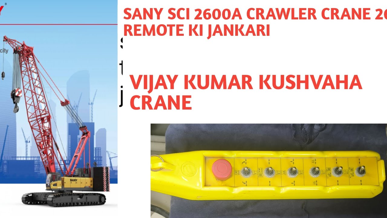 SAINI 260 TON CRAWLER CRANE REMOTE KI JANKARI
