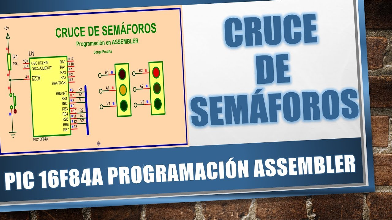 PIC16F84A CRUCE DE DOS SEMÁFOROS ENSAMBLADOR ASSEMBLER MPLAB X  Jorge APC