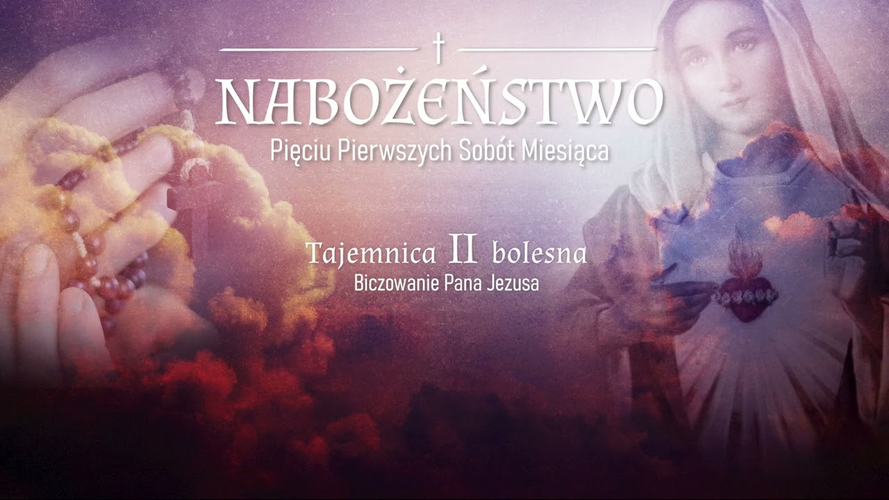 Dziś Pierwsza Sobota Miesiąca - zapraszamy do bolesnej części Różańca i 15 minutowej medytacji!