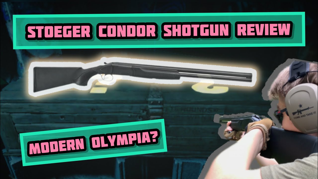 Современная банда Олимпии (обзор двустволки Stoeger Condor 12 калибра)