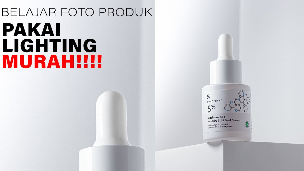 BELAJAR FOTO PRODUK || Dengan Lampu Dibawah 100RB