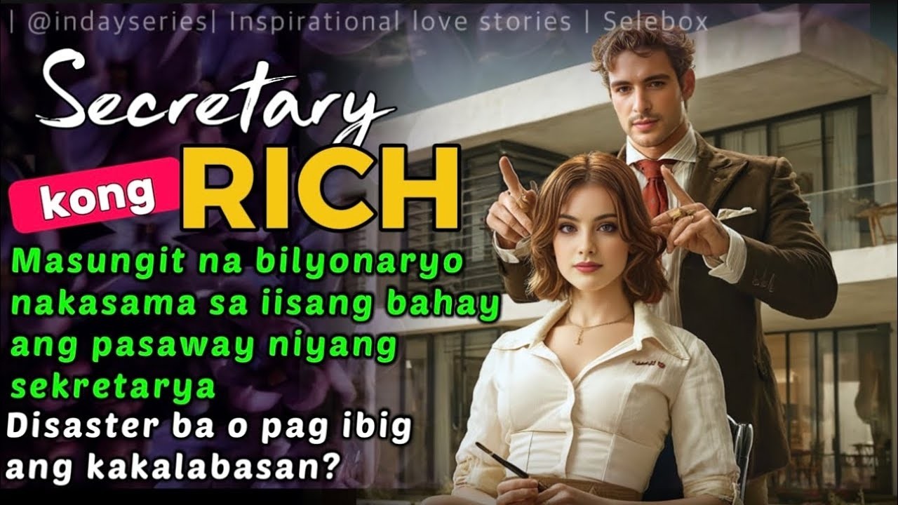 MASUNGIT NA BILYONARYO NAKASAMA SA IISAN BAHAY ANG PASAWA NA SECRETARY