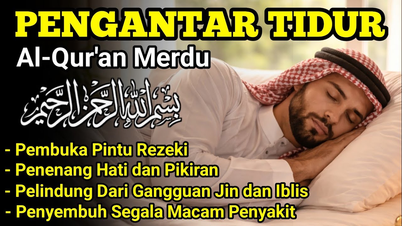 Bacaan Al quran Pengantar Tidur Surat Al Mulk Merdu Penenang Hati dan Pikiran