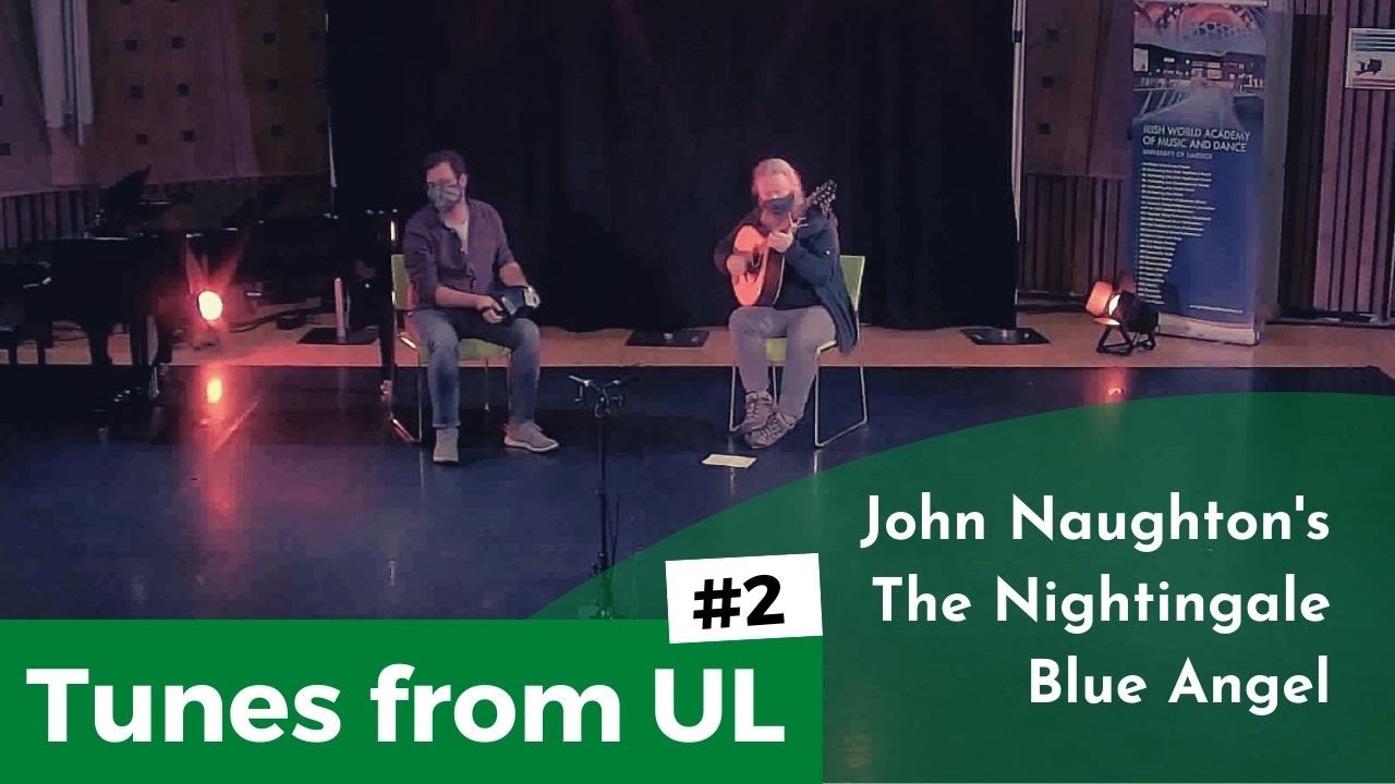 Tunes From UL #2 | John Naughton's, The Nightingale, Blue Angel (Jigs) 🎶☘️