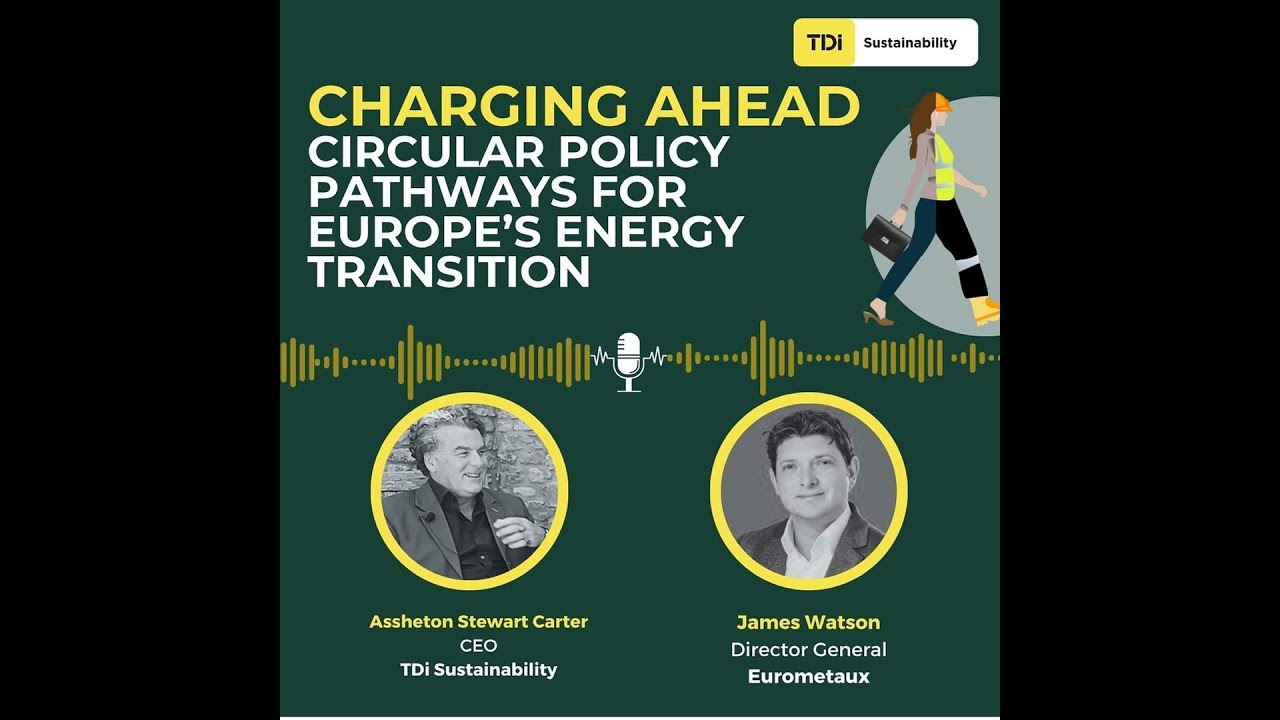 Eurometaux: Charging Ahead | Circular Policy Pathways for Europe’s Energy Transition