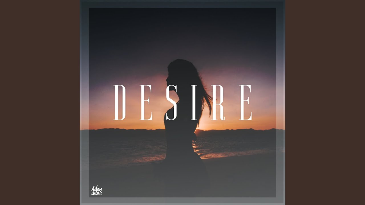 Desire