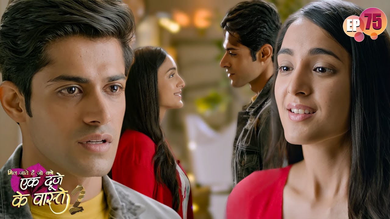 सुमन ने किया श्रवण से प्यार का इजहार | Full Episode 75 | Ek Duje Ke Vaaste S2 | Indian TV Serial