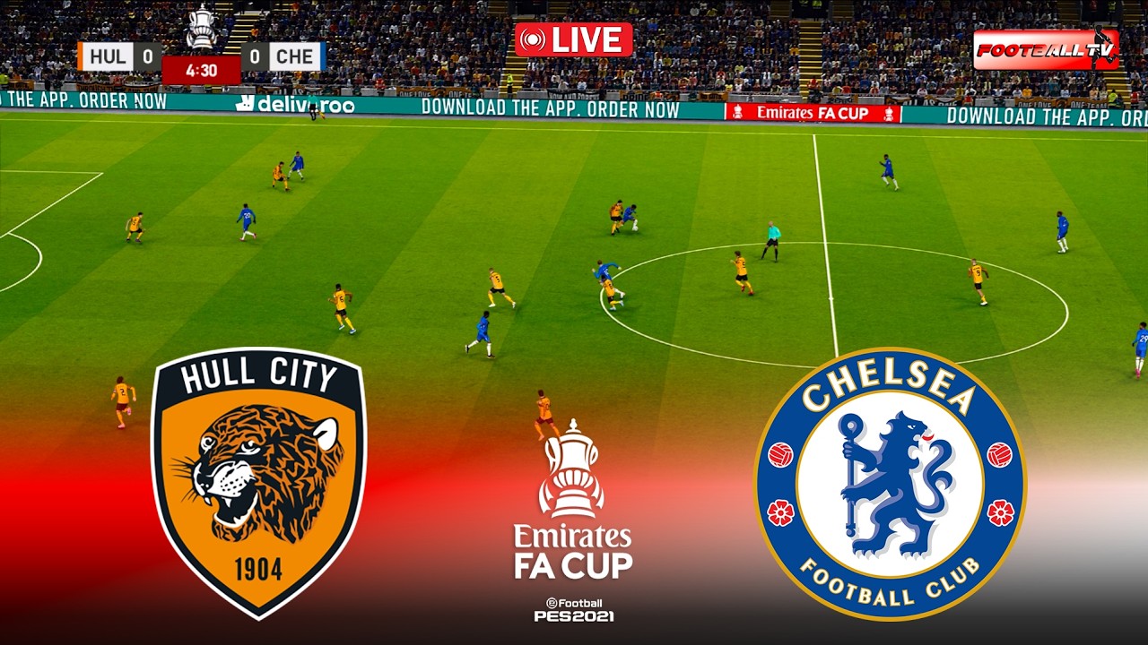 🔴LIVE : Hull City vs Chelsea - Emirates FA Cup 2025/26 Match | Pes 21 Gameplay Simulation