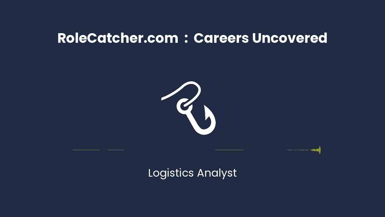 Logistics Analyst : Careers Uncovered