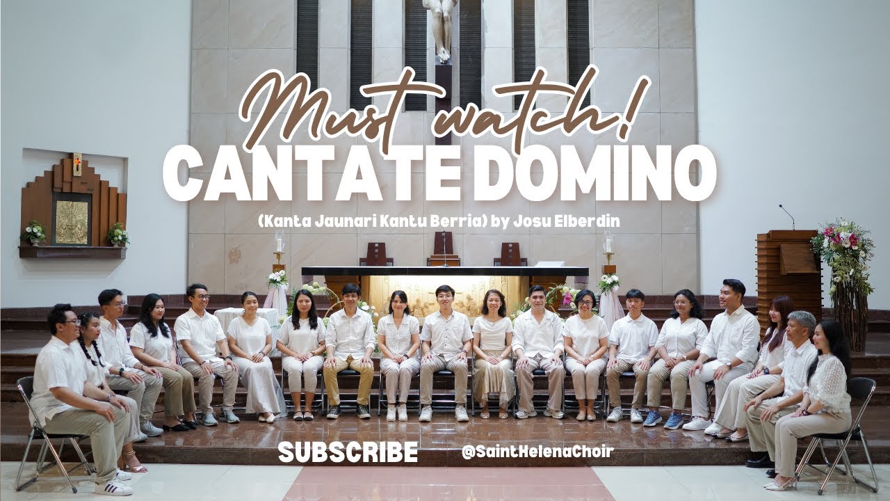 Saint Helena Choir - CANTATE DOMINO (Kanta Jaunari, Kantu Berria) by Josu Elberdin