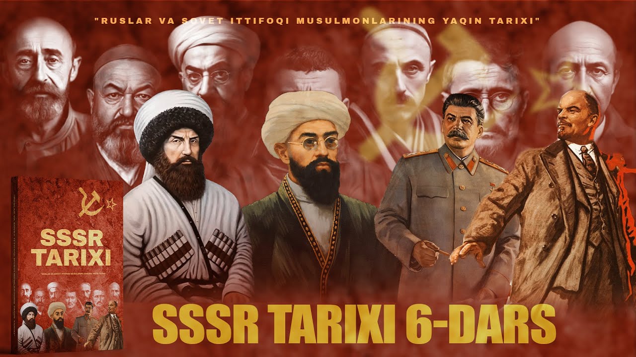 Ruslar va sovet ittifoqi musulmonlarining yaqin tarixi 6-dars | Ustoz Abdulloh Zufar