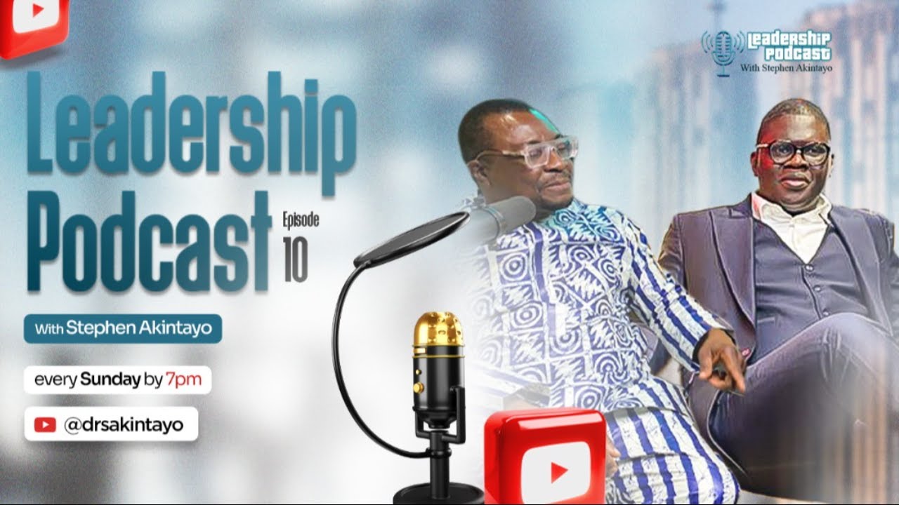 Leadership Podcast with Stephen Akintayo ft. Ali Baba | Season 1, Episode 10