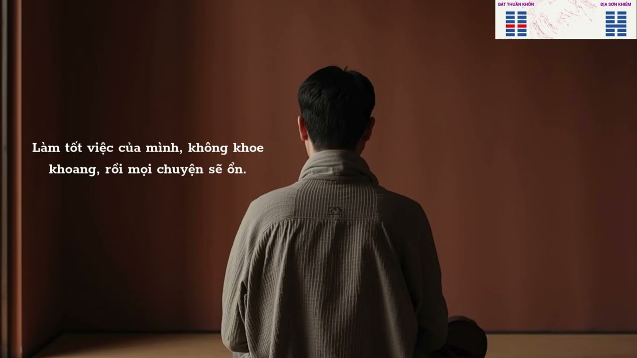 KINH DỊCH MUSIC: KHIÊM TỐN - LÀM TRÒN BỔN PHẬN (THUẦN KHÔN HÀO 3)