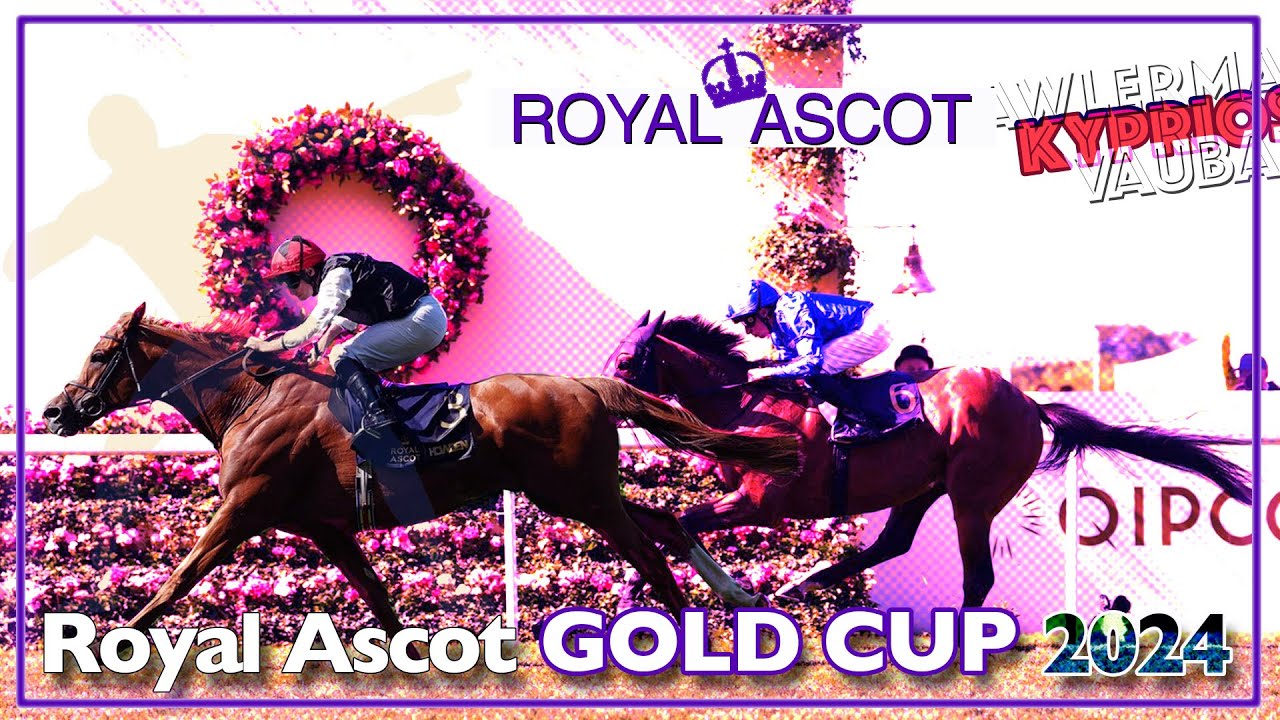 2024 Ascot Gold Cup | Kyprios, Trawlerman, Gregory